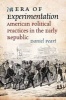 Era of Experimentation - American Political Practices in the Early Republic (Hardcover) - Daniel Peart Photo