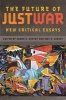 The Future of Just War - New Critical Essays (Paperback) - Caron E Gentry Photo