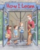 How I Learn - A Kid's Guide to Learning Disabilities (Hardcover) - Brenda S Miles Photo