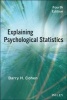 Explaining Psychological Statistics (Hardcover, 4th Revised edition) - Barry H Cohen Photo