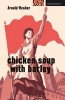 Chicken Soup with Barley (Paperback) - Arnold Wesker Photo