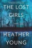 The Lost Girls (Hardcover) - Heather Young Photo