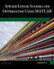 Applied Linear Algebra and Optimization Using MATLAB (Hardcover) - Rizwan Butt Photo