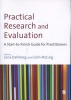 Practical Research and Evaluation - A Start-to-Finish Guide for Practitioners (Paperback) - Colin Mccaig Photo