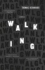 Walking - A Novella (Paperback) - Thomas Bernhard Photo