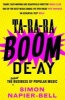 Ta-Ra-Ra-Boom-De-Ay - The Dodgy Business of Popular Music (Paperback) - Simon Napier Bell Photo