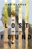 The Lost and the Found (Hardcover) - Cat Clarke Photo