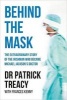 Behind the Mask - The Extraordinary Story of the Irishman Who Became Michael Jackson's Doctor (Paperback) - Patrick Treacy Photo