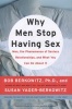 Why Men Stop Having Sex - Men, the Phenomenon of Sexless Relationships, and What You Can Do about It (Paperback) - Bob Berkowitz Photo