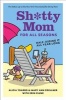 Sh*tty Mom for All Seasons - Half-@ssing It All Year Long (Hardcover) - Alicia Ybarbo Photo