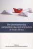 The Development of Competition Law and Economics in South Africa (Paperback) - Kasturi Moodaliyar Photo