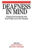 Deafness in Mind - Working Psychologically with Deaf People Across the Lifespan (Paperback) - Sally Austen Photo