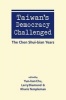 Taiwan's Democracy Challenged - The Chen Shui-Bian Years (Paperback) - Yun Han Chu Photo