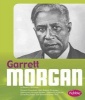 Garrett Morgan (Hardcover) - Sarah L Schuette Photo