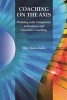 Coaching on the Axis - Working with Complexity in Business and Executive Coaching (Paperback) - Mark Kahn Photo