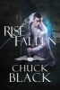 Rise of the Fallen (Paperback) - Chuck Black Photo