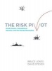 The Risk Pivot - Great Powers, International Security, and the Energy Revolution (Paperback) - Bruce D Jones Photo