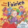 Too Many Fairies - A Celtic Tale (Hardcover) - Margaret Read Macdonald Photo