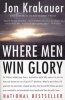 Where Men Win Glory - The Odyssey of Pat Tillman (Paperback) - Jon Krakauer Photo