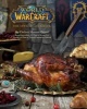 World of Warcraft: The Official Cookbook (Hardcover) - Chelsea Monroe Cassel Photo