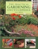 The Practical Gardening Encyclopedia - A Step-by-Step Guide to Achieving Gardening Success, Shown in 950 Photographs (Paperback) - Peter McHoy Photo