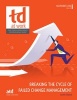 Breaking the Cycle of Failed Change Management (Paperback) - Jen Stanford Photo