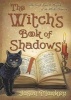 The Witch's Book of Shadows - The Craft, Lore and Magick of the Witch's Grimoire (Paperback) - Jason Mankey Photo