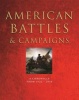 American Battles & Campaigns - A Chronicle from 1622-2010 (Hardcover, annotated edition) - Chris McNab Photo