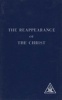 The Reappearance of the Christ (Paperback) - Alice A Bailey Photo