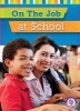 On the Job at School (Paperback) - Jessica Cohn Photo