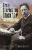 Great Stories by Chekhov (Paperback) - Anton Chekhov Photo