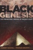 Black Genesis - The Prehistoric Origins of Ancient Egypt (Paperback) - Robert Bauval Photo