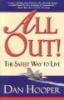 All Out the Safest Way to Live (Paperback) - Dan Hooper Photo