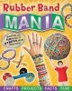 Rubber Band Mania (Paperback) - Amanda Formaro Photo