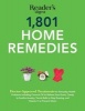 1801 Home Remedies - Doctor-Approved Treatments for Everyday Health Problems Including Coconut Oil to Relieve Sore Gums, Catnip to Sooth Anxiety, Tennis Balls to Stop Snoring, and Vitamin C to Prevent Ulcers (Paperback) - Editors of Readers Digest Photo