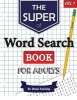 The Super Word Search Book for Adults - Brain Training with the Best Word Search Puzzles Books (Paperback) - Dr Brain Training Photo