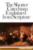 Shorter Catechism Explained from Scripture (Paperback, New impression) - Thomas Vincent Photo