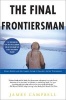 The Final Frontiersman - Heimo Korth and His Family, Alone in Alaska's Arctic Wilderness (Paperback, New Ed) - James Campbell Photo