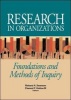 Research in Organizations - Foundations and Methods of Inquiry (Paperback) - Richard A Swanson Photo