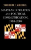 Maryland Politics and Political Communication, 1950-2005 (Hardcover) - Theodore F Sheckels Photo