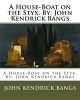 A House-Boat on the Styx. by -  (Paperback) - John Kendrick Bangs Photo