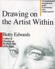 Drawing on the Artist Within - An Inspirational and Practical Guide to Increasing Your Creative Powers (Paperback, 1st Fireside ed) - Betty Edwards Photo