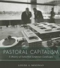 Pastoral Capitalism - A History of Suburban Corporate Landscapes (Paperback) - Louise A Mozingo Photo