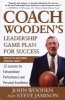 Coach Wooden's Leadership Game Plan For Success - 12 Lessons For Extraordinary Performance And Personal Excellence (Hardcover) - John Wooden Photo