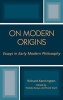 On Modern Origins - Essays in Early Modern Philosophy (Hardcover, New) - Richard M Kennington Photo