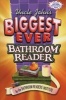 Uncle John's Biggest Ever Bathroom Reader - Containing Uncle John's Great Big Bathroom Reader & Uncle John's Ultimate Bathroom Reader (Hardcover) - Bathroom Readers Institute Photo