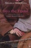 Into the Frame - The Four Loves of Ford Madox Brown (Paperback) - Angela Thirlwell Photo