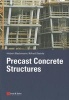 Precast Concrete Structures (Paperback) - Hubert Bachmann Photo