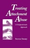 Treating Attachment Abuse - A Compassionate Approach (Hardcover) - Steven Stosny Photo