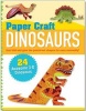 Paper Craft - Dinosaurs (Spiral bound) - Mary Beth Cryan Photo